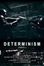 Watch Determinism Movie4k