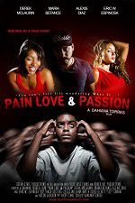 Watch Pain Love & Passion Movie4k