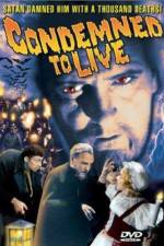 Watch Condemned to Live Movie4k