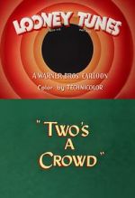 Watch Two\'s a Crowd (Short 1950) Movie4k