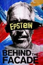 Watch Epstein: Behind the Faade Movie4k