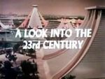 Watch A Look Into the 23rd Century Movie4k