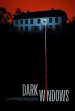 Watch Dark Windows Movie4k
