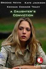 Watch A Daughter\'s Conviction Movie4k