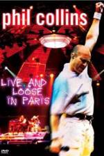 Watch Phil Collins: Live and Loose in Paris Movie4k