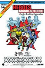 Watch Heroes Manufactured Movie4k