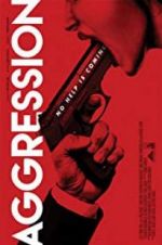 Watch Aggression Movie4k