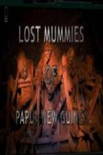 Watch National Geographic Lost Mummies Of Papua New Guinea Movie4k