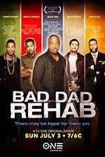 Watch Bad Dad Rehab Movie4k