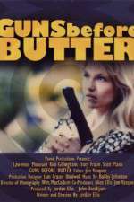 Watch Guns Before Butter Movie4k