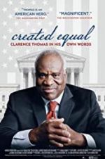 Watch Created Equal: Clarence Thomas in His Own Words Movie4k
