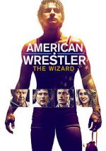 Watch American Wrestler: The Wizard Movie4k