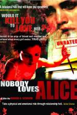 Watch Nobody Loves Alice Movie4k