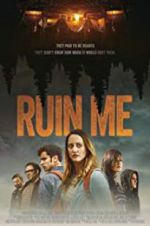 Watch Ruin Me Movie4k