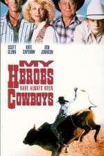 Watch My Heroes Have Always Been Cowboys Movie4k