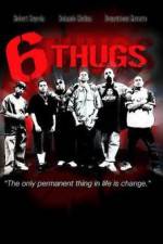 Watch Six Thugs Movie4k