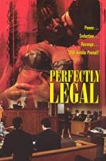 Watch Perfectly Legal Movie4k