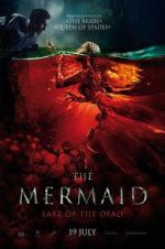 Watch The Mermaid: Lake of the Dead Movie4k