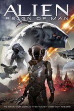 Watch Alien Reign of Man Movie4k