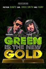 Watch Green Is the New Gold Movie4k