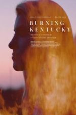 Watch Burning Kentucky Movie4k