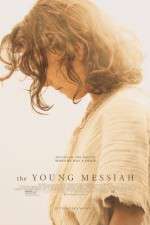 Watch The Young Messiah Movie4k