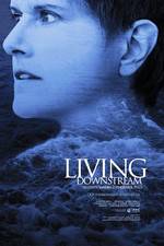 Watch Living Downstream Movie4k