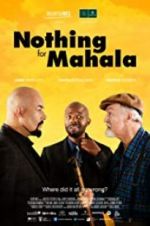 Watch Nothing for Mahala Movie4k