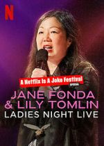 Watch Jane Fonda & Lily Tomlin: Ladies Night Live (TV Special 2022) Movie4k