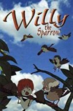 Watch Willy the Sparrow Movie4k