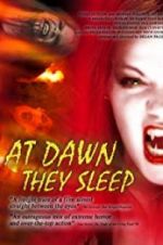 Watch At Dawn They Sleep Movie4k