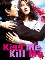 Watch Kiss Me, Kill Me Movie4k