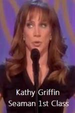 Watch Kathy Griffin Seaman 1st Class Movie4k