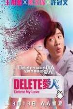 Watch Delete My Love Movie4k