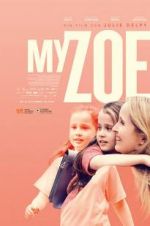 Watch My Zoe Movie4k