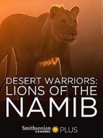 Watch Desert Warriors: Lions of the Namib Movie4k