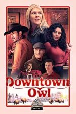 Watch Downtown Owl Movie4k