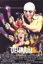 Watch Delirium Movie4k