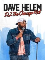 Watch Dave Helem: DJ, the Chicago Kid (TV Special 2021) Movie4k