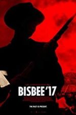 Watch Bisbee \'17 Movie4k