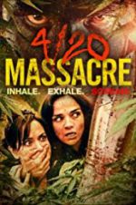 Watch 4/20 Massacre Movie4k