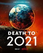 Watch Death to 2021 (TV Special 2021) Movie4k