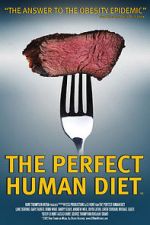 Watch The Perfect Human Diet Movie4k