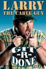 Watch Larry the Cable Guy Git-R-Done Movie4k