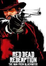 Watch Red Dead Redemption: The Man from Blackwater Movie4k