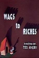 Watch Wags to Riches Movie4k