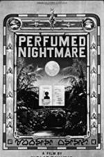 Watch Perfumed Nightmare Movie4k