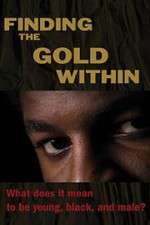 Watch Finding the Gold Within Movie4k