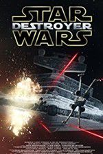Watch Star Wars: Destroyer Movie4k