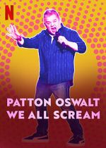 Watch Patton Oswalt: We All Scream (TV Special 2022) Movie4k